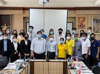 Meeting of the working group with the
president of the sub-district
administrative organization, village
headman, citizen, fresh graduate,
students, and U2T project participant of
Phang Tru Sub-district, Tha Muang
District, Kanchanaburi Province.