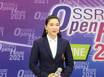 ภาพบรรยากาศวันเปิดงาน SSRU Open House
Online 2021