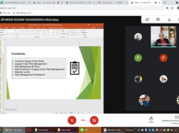 บรรยากาศการเรียนการสอนออนไลน์ ในรายวิชา
DBA9203 Risk Management in The Supply
Chain by Rizaimay