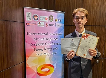 Congratulations to Mr. Naruethep
Chantasaros, third year logistics
management student, class '64,
representing undergraduate students.
Participate in international research
presentations International Conference
on Education, Business, Technology and
Soc